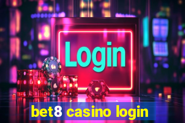 bet8 casino login