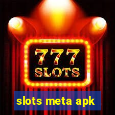 slots meta apk