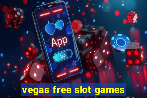 vegas free slot games