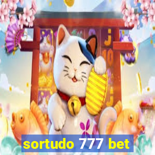 sortudo 777 bet