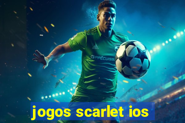 jogos scarlet ios