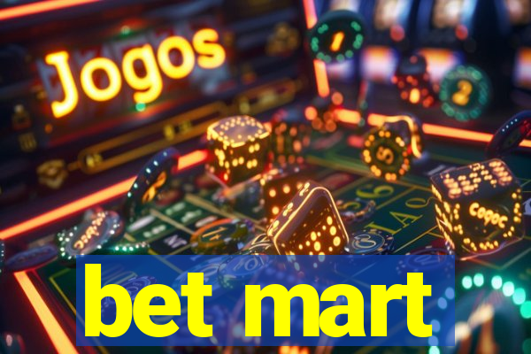 bet mart