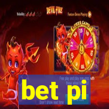 bet pi