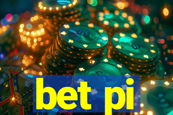 bet pi