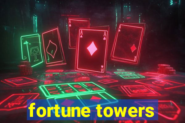 fortune towers