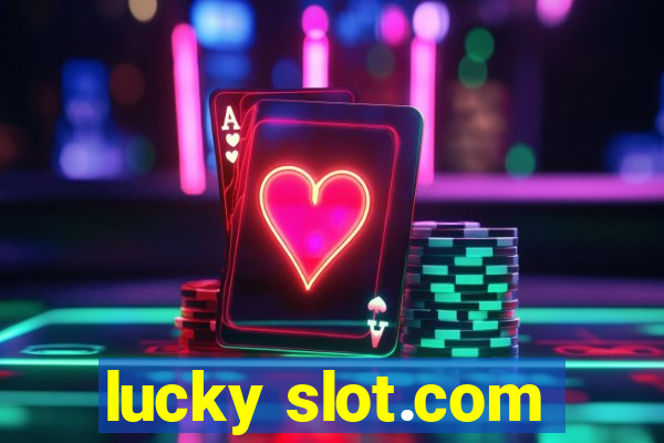 lucky slot.com