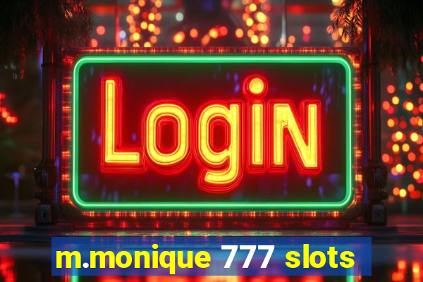 m.monique 777 slots