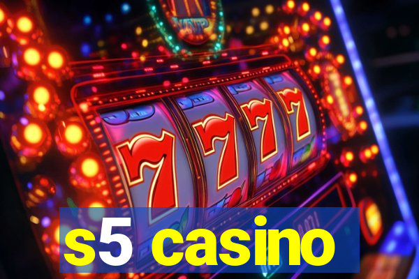 s5 casino