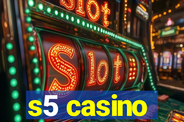 s5 casino