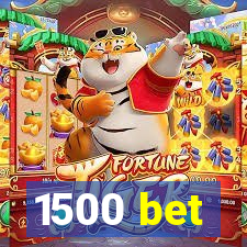 1500 bet