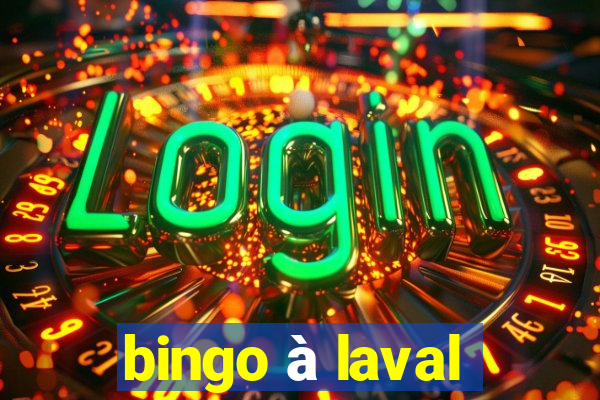 bingo à laval