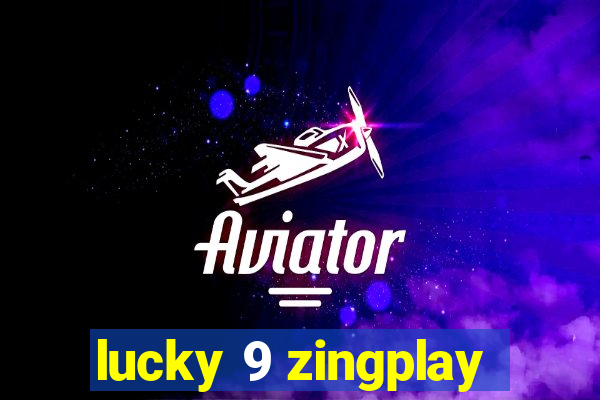 lucky 9 zingplay