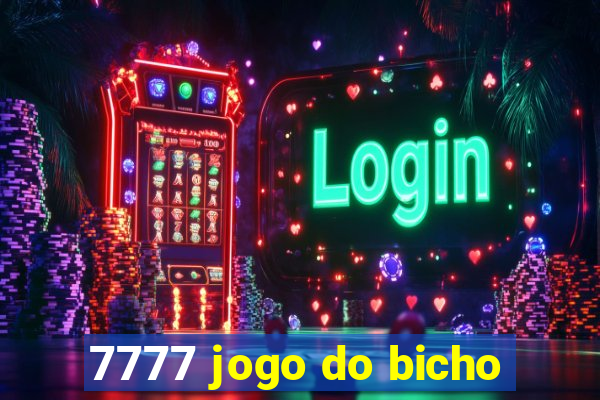 7777 jogo do bicho