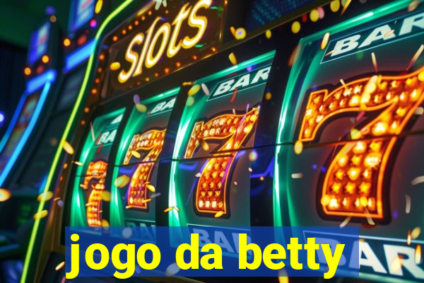 jogo da betty