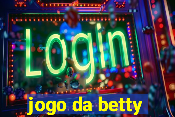 jogo da betty