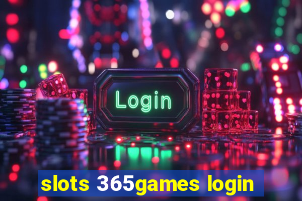 slots 365games login