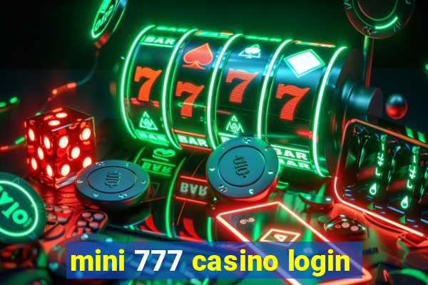 mini 777 casino login