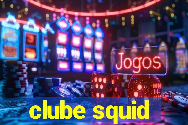 clube squid