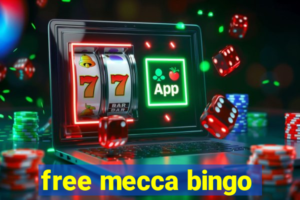 free mecca bingo