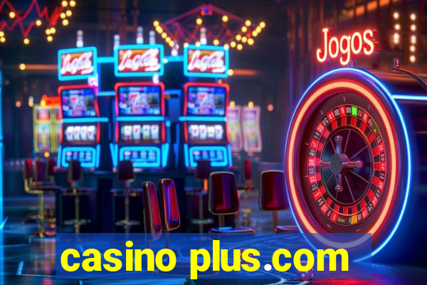 casino plus.com