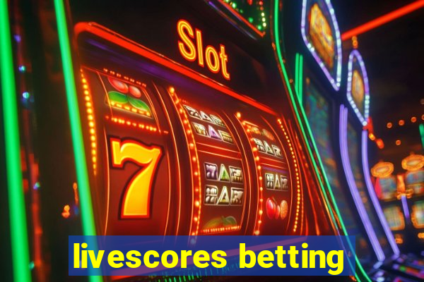 livescores betting