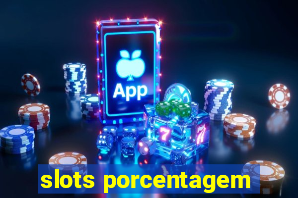 slots porcentagem