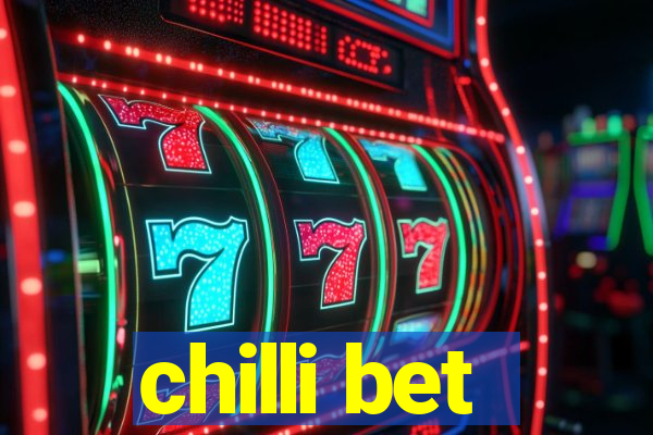 chilli bet