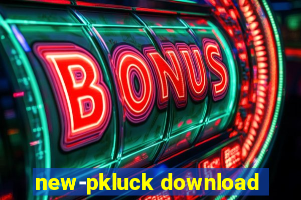 new-pkluck download