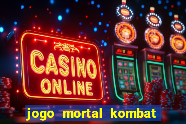 jogo mortal kombat para pc