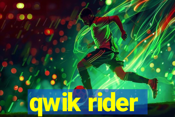 qwik rider