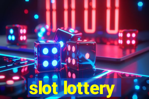 slot lottery