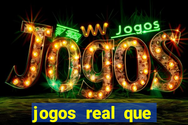 jogos real que ganha dinheiro