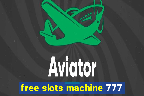 free slots machine 777