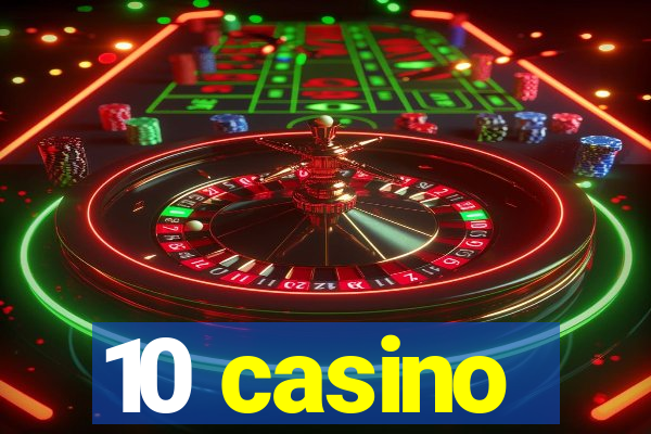 10 casino