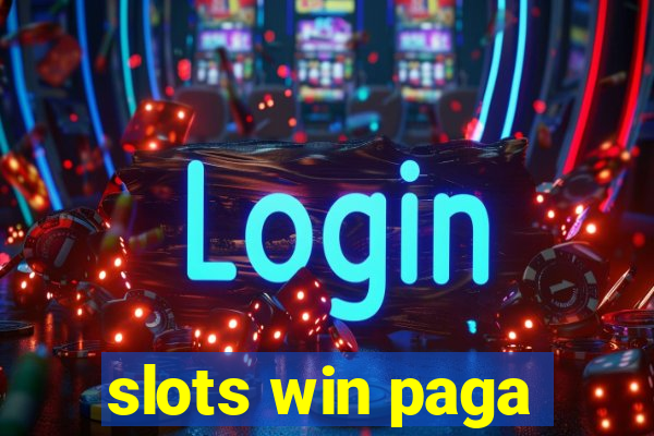 slots win paga