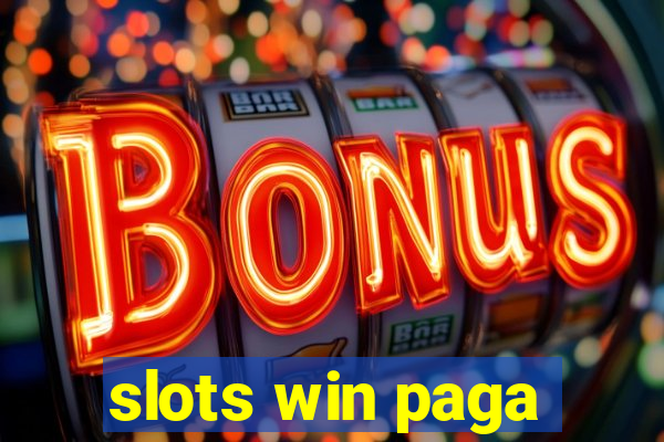 slots win paga