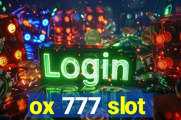 ox 777 slot