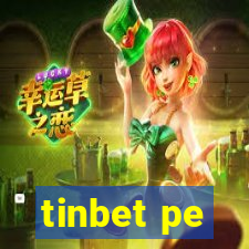 tinbet pe