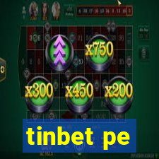 tinbet pe