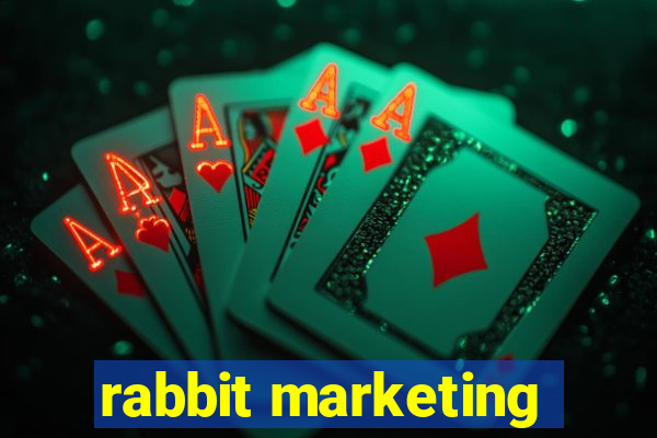 rabbit marketing