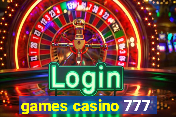 games casino 777