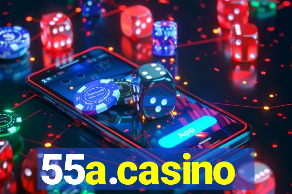 55a.casino