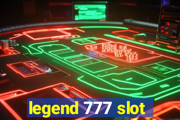 legend 777 slot