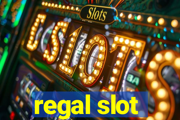 regal slot