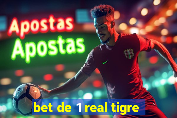 bet de 1 real tigre