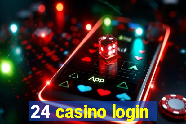 24 casino login