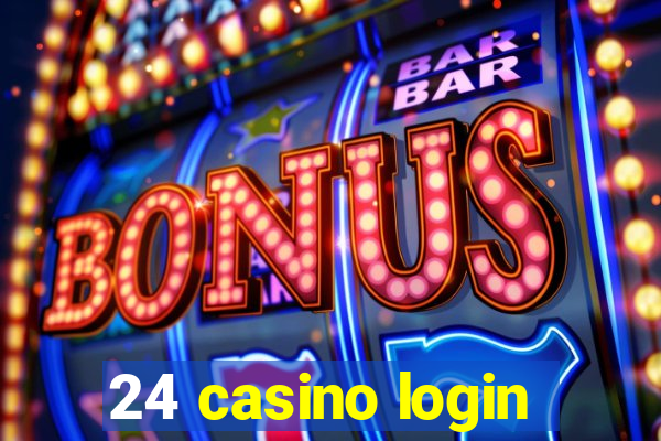 24 casino login