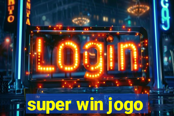 super win jogo