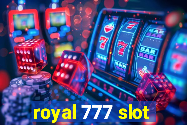 royal 777 slot