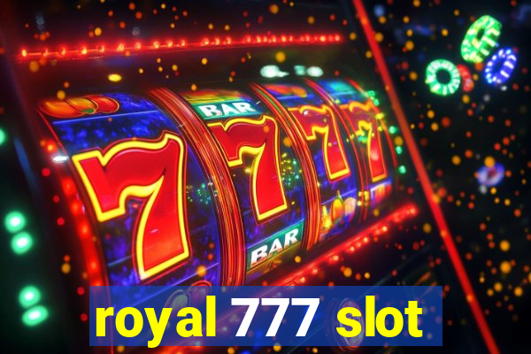 royal 777 slot